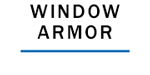 Window Armor